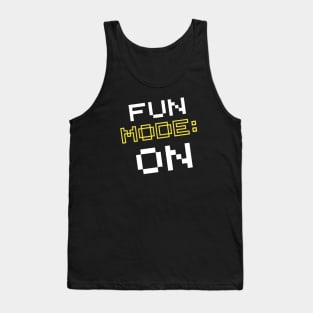 Fun Mode On Tank Top